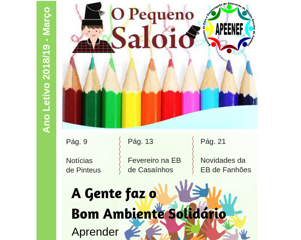 Jornal “O PEQUENO SALOIO”- Disponível a Edição de março de 2019 – Publicação da Associação de Pais e Encarregados de Educação do Núcleo Escolar de Fanhões.