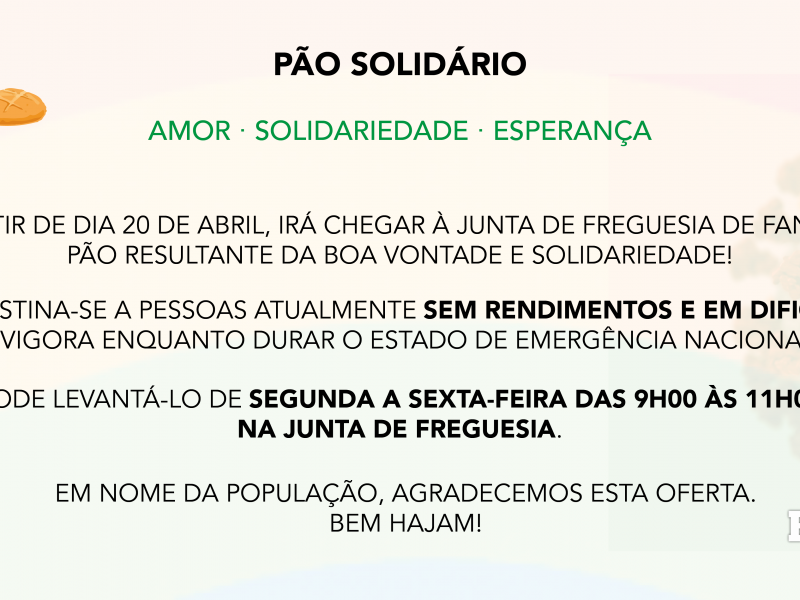 PÃO SOLIDÁRIO  – Graças à solidariedade de uma concidadã, irá chegar à Junta de Freguesia a partir de dia 20 de abril pão para ser levantado por quem necessita!