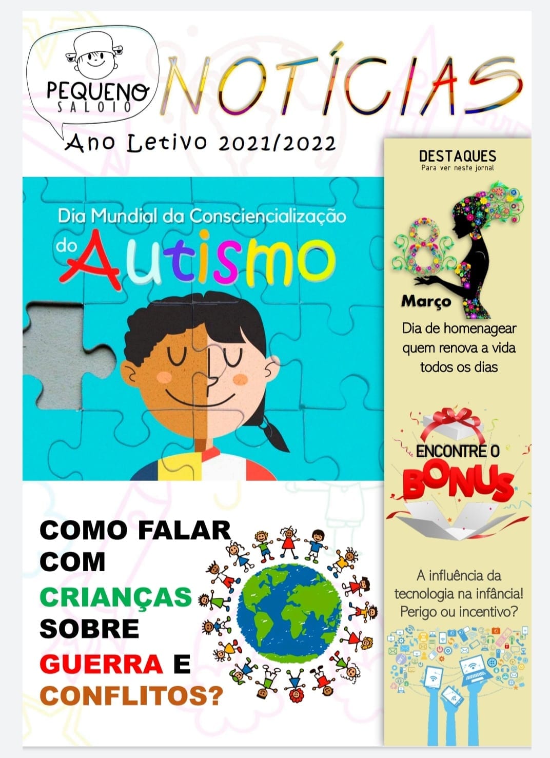 Jornal “O PEQUENO SALOIO”- Disponível a Edição de janeiro de 2022 “Dia Mundial da Consciencialização do Autismo” Publicação da Associação de Pais e Encarregados de Educação do Núcleo Escolar de Fanhões.