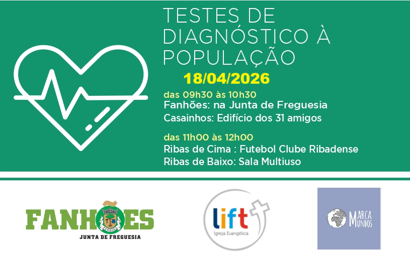 Pela Sua Saúde – Os Testes de Diagnóstico à População realizam-se Sábado dia 18 de ABRIL 2026. Contamos consigo!